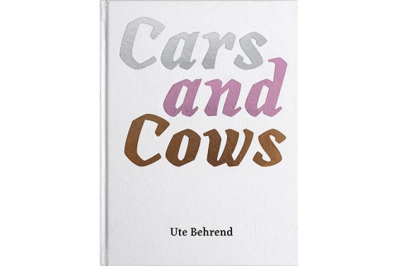 Ute Behrend – Cars and Cows